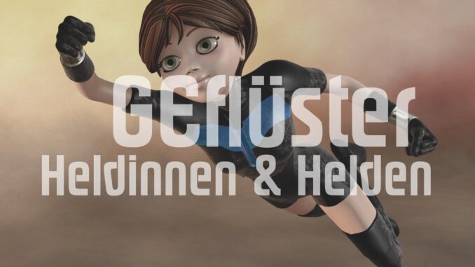 Geflüster Helden